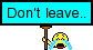 :dontleave